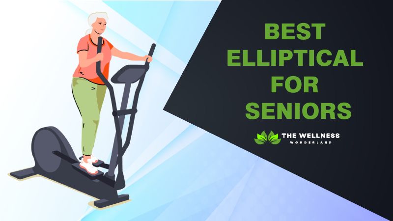 Best Elliptical For Seniors