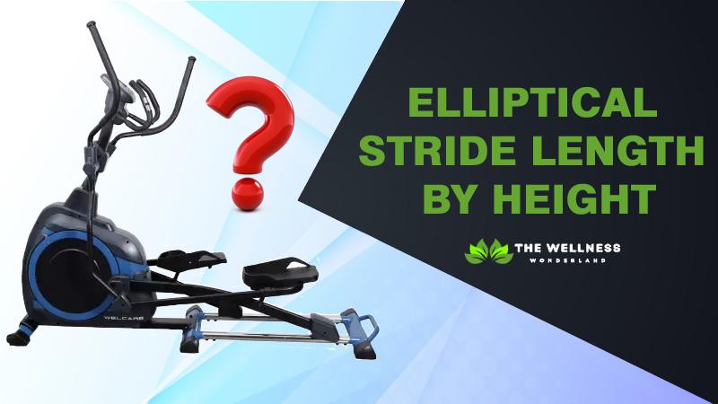 Elliptical Stride Length By Height