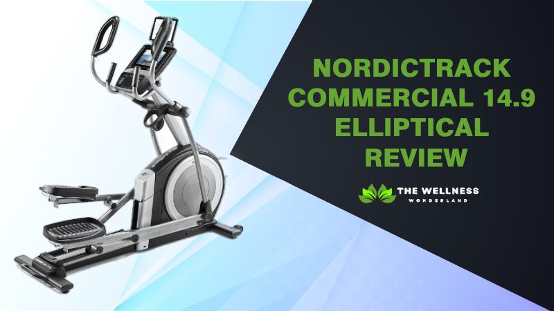 Nordictrack Commercial 14.9 Elliptical Review