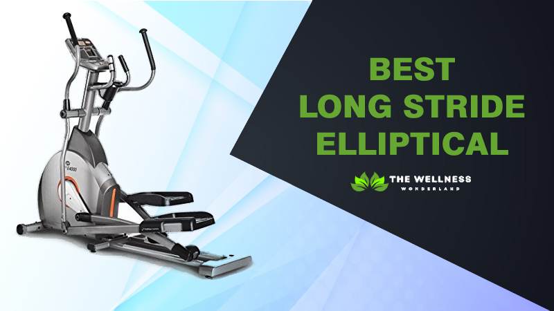 Best Long Stride Elliptical For Tall Persons